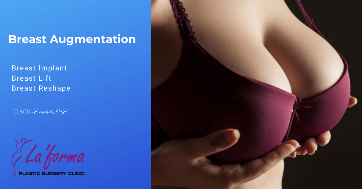 Breast Augmentation in Lahore